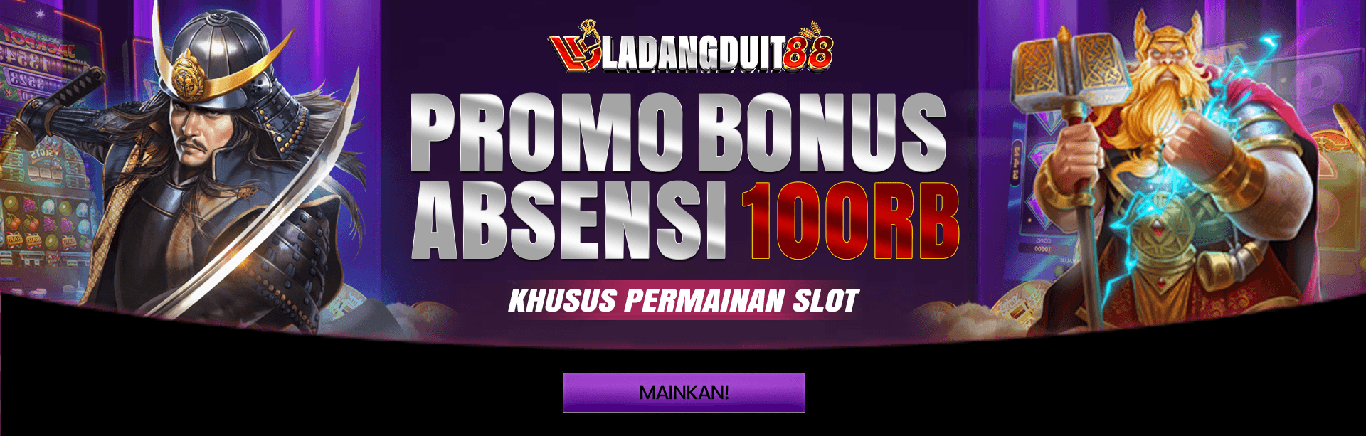 PROMO BONUS ABSENSI 100RB