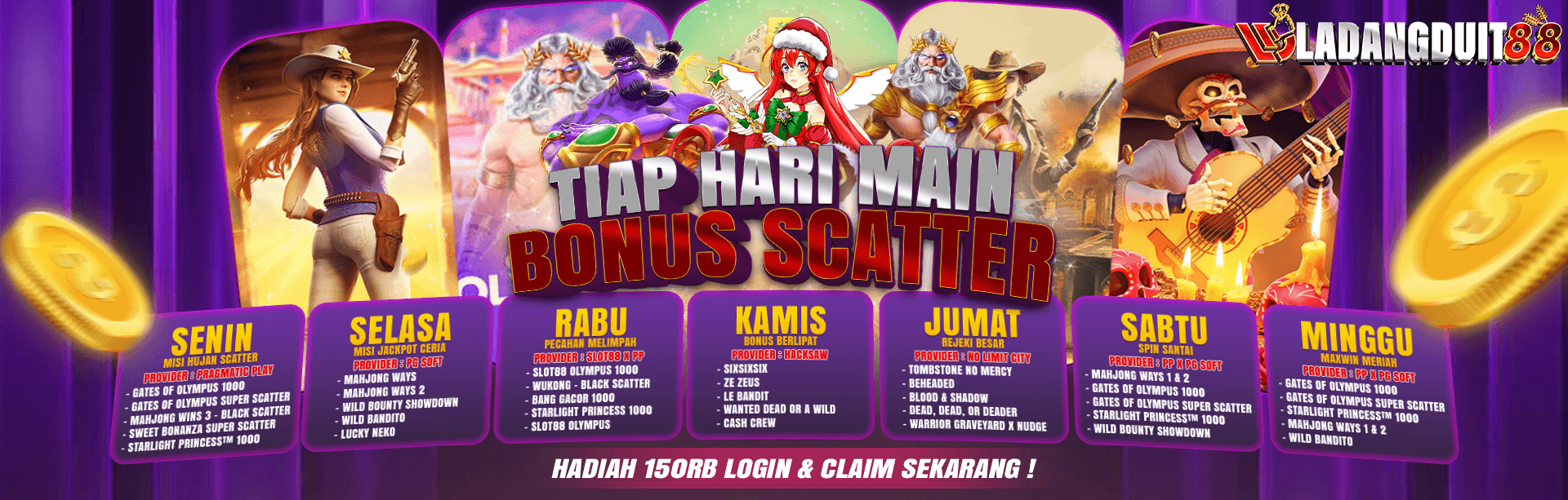 MAIN SETIAP HARI DAPATKAN BONUS SCATTER 150K