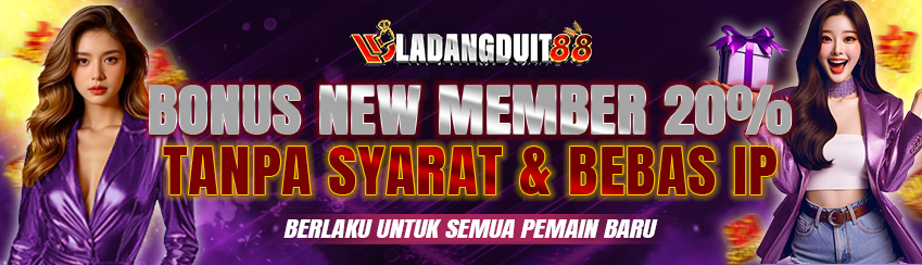 PROMO BONUS NEW MEMBER 20% - TANPA SYARAT & BEBAS IP